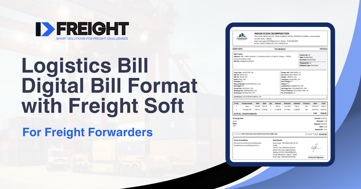 Logistics Bill Digital Format with Freight Soft